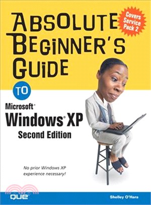 Absolute Beginner's Guide To Microsoft Windows Xp