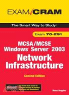 Exam Cram 70-291: Implementing, Managing, And Maintaining a Windows Server 2003 Network Infrastructure