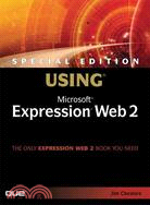 Special Edition Using Microsoft Expression Web 2