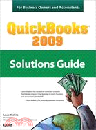 Quickbooks 2009: Solutions Guide for Business Owners and Accountants