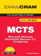 MCTS 70-631 Exam Cram: Microsoft Windows Sharepoint Services 3.0, Configuring