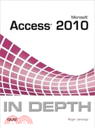 Microsoft Access 2010 In Depth