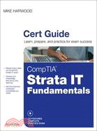 CompTIA Strata IT Fundamentals Cert Guide