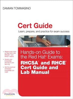 Hands-on Guide to the Red Hat Exams ─ RHSCA and RHCE Cert Guide and Lab Manual