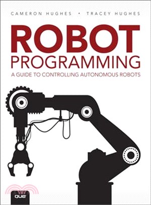 Robot Programming ─ A Guide to Controlling Autonomous Robots