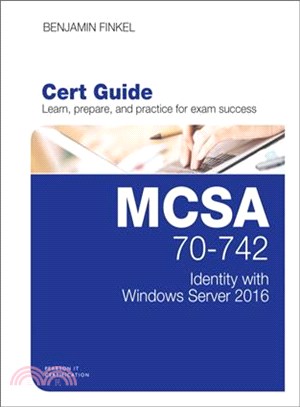 MCSA 70-742 Cert Guide ─ Identity With Windows Server 2016
