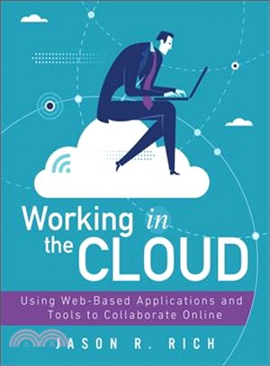 Working in the Cloud ─ Using Web-Based Applications and Tools to Collaborate Online
