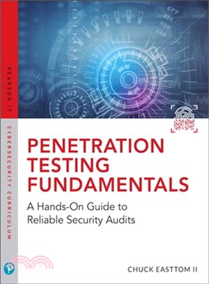 Penetration Testing Fundamentals ― A Hands-on Guide to Reliable Security Audits