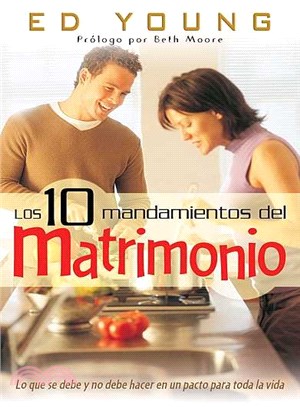 Los 10 Mandamientos del Matrimonio/ Ten Comandments of Marriage