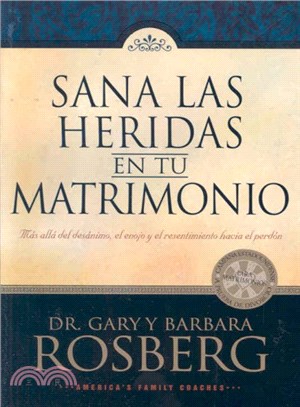 Sana las heridad en tu matrimonio/ Heal the Wounds in Your Marriage