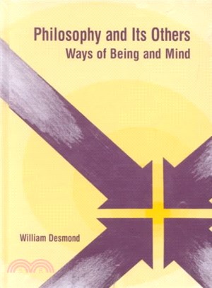 Philosophy and Its Others ― Ways of Being and Mind