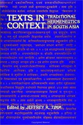 Texts in Context ― Traditional Hermeneutics in South Asia