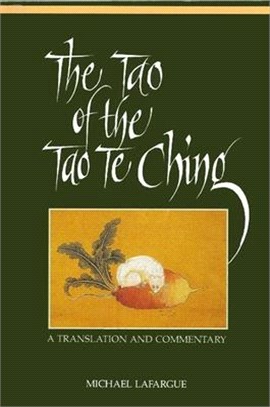 The Tao of the Tao Te Ching ─ A Translation and Commentary