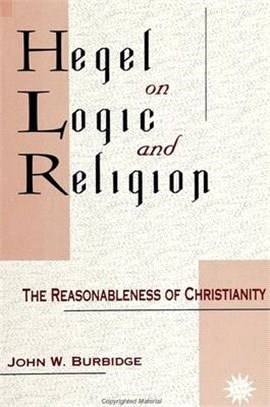 Hegel on Logic and Religion—The Reasonableness of Christianity