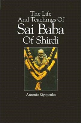 The Life and Teachings of Sai Baba of Shirdi