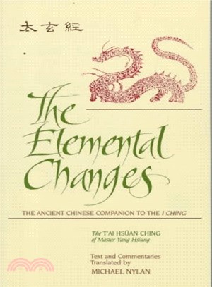 The Elemental Changes ― The Ancient Chinese Companion to the I Ching