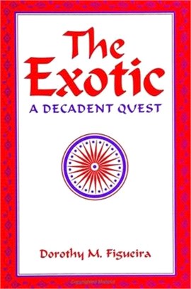 The Exotic ― A Decadent Quest