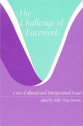 The Challenge of Facework ― Cross-Cultural and Interpersonal Issues