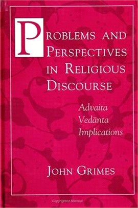 Problems and Perspectives in Religious Discourse ― Advaita Vedanta Implications