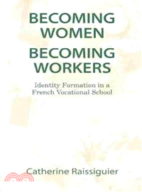 Becoming Women Becoming Workers