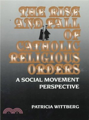 The Rise and Fall of Catholic Religious Orders ― A Social Movement Perspective