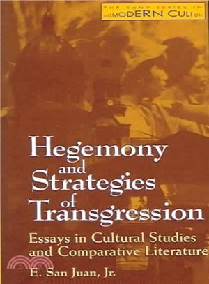 Hegemony and Strategies of Transgression ― Essays in Cultural Studies and Comparative Literature