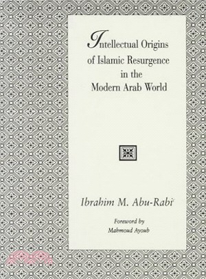 Intellectual Origins of Islamic Resurgence in the Modern Arab World