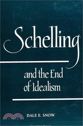 Schelling and the End of Idealism