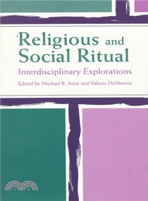 Religious and Social Ritual ― Interdisciplinary Explorations