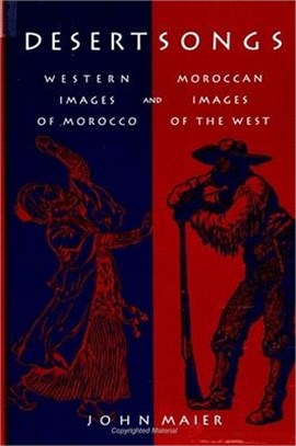 Desert Songs ― Western Images of Morocco and Moroccan Images of the West