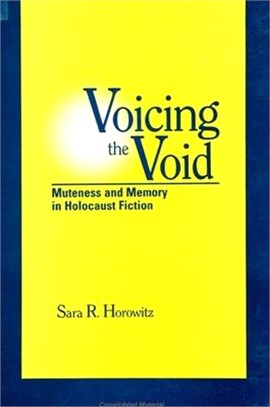 Voicing the Void ― Muteness and Memory in Holocaust Fiction