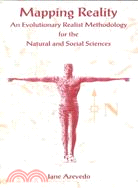 Mapping Reality: An Evolutionary Realist Methodology for the Natural Social Sciences