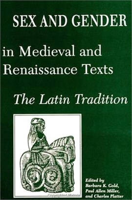 Sex and Gender in Medieval and Renaissance Texts ― The Latin Tradition