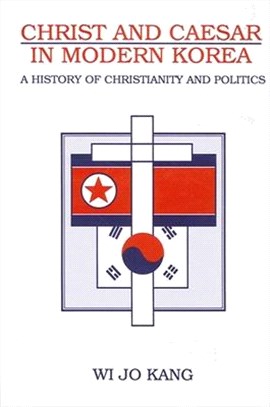 Christ and Caesar in Modern Korea ― A History of Christianity and Politics