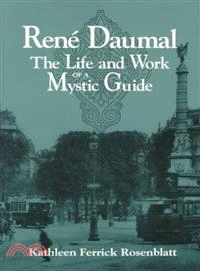 Rene Daumal ― The Life and Work of a Mystic Guide