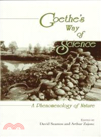 Goethe's Way of Science — A Phenomenology of Nature