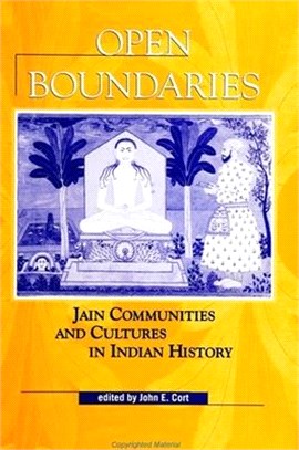 Open Boundaries ― Jain Communities and Cultures in Indian History