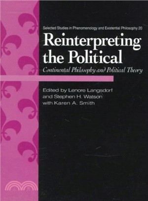 Reinterpreting the Political ― Continental Philosophy and Political Theory