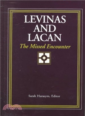 Levinas and Lacan :the misse...