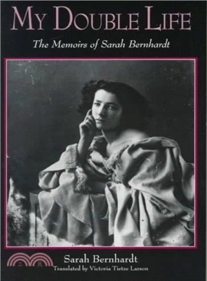 My Double Life ― The Memoirs of Sarah Bernhardt