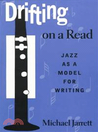 Drifting on a Read—Jazz As a Model for Writing