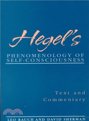 Hegel's Phenomenology of Self-Consciousness ― Text and Commentary