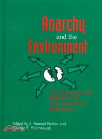 Anarchy and the Environment—The International Relations of Common Pool Resources