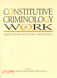 Constitutive Criminology at Work