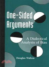 One-Sided Arguments ― A Dialectical Analysis of Bias