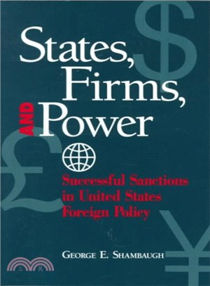 States, Firms, and Power ― Successful Sanctions in United States Foreign Policy