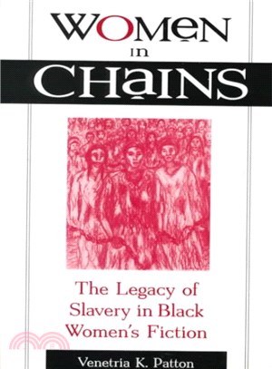 Women in Chains ― The Legacy of Slavery in a Black Women's Fiction