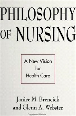 Philosophy of Nursing ─ A New Vision for Health Care