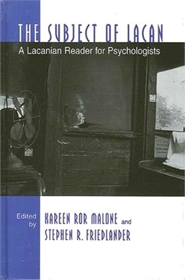 The Subject of Lacan ― A Lacanian Reader for Psychologists