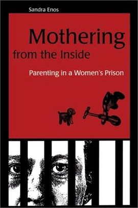 Mothering from the Inside ― Parenting in a Women's Prison